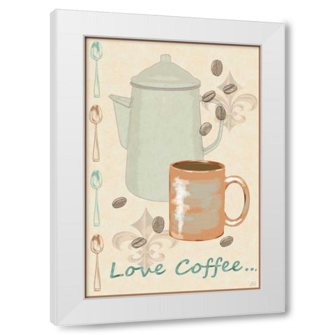 Love Coffee White Modern Wood Framed Art Print by Reynolds, Jade