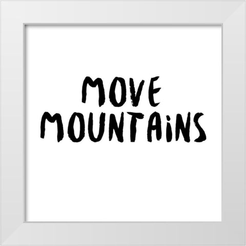 Power Quotes VI White Modern Wood Framed Art Print by Hambly, Anna