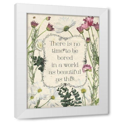 Pressed Floral Quote I White Modern Wood Framed Art Print by Popp, Grace