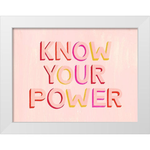 You are Powerful II White Modern Wood Framed Art Print by Popp, Grace
