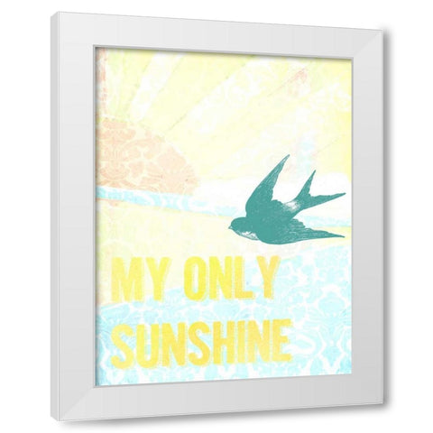 My Only Sunshine II White Modern Wood Framed Art Print by Studio W