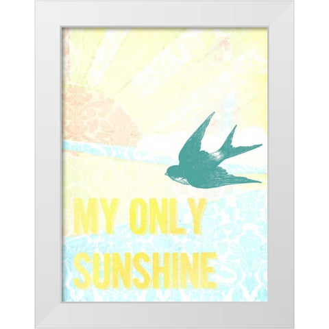 My Only Sunshine II White Modern Wood Framed Art Print by Studio W