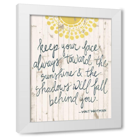 Sun Quote III White Modern Wood Framed Art Print by Popp, Grace
