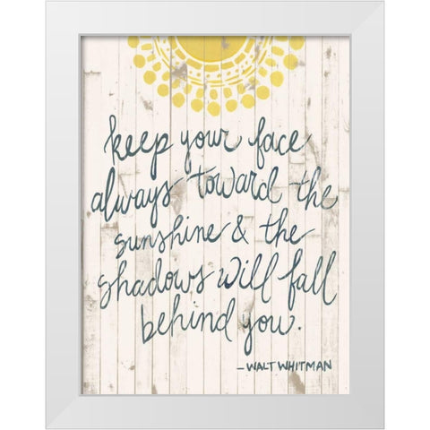 Sun Quote III White Modern Wood Framed Art Print by Popp, Grace