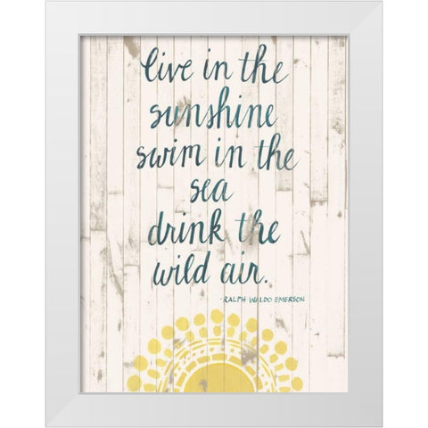 Sun Quote IV White Modern Wood Framed Art Print by Popp, Grace