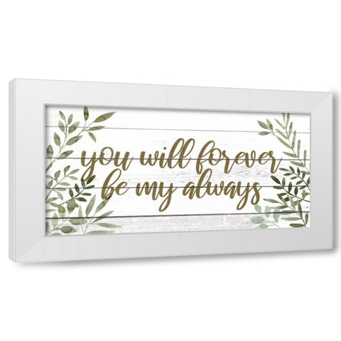 My Forever I White Modern Wood Framed Art Print by Popp, Grace