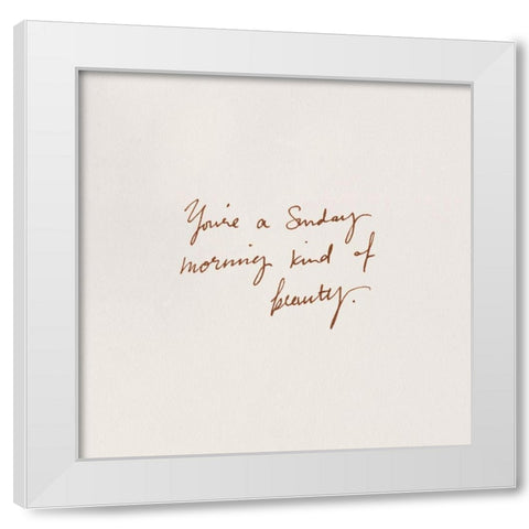 Scrawled Affirmations III White Modern Wood Framed Art Print by Caroline, Emma