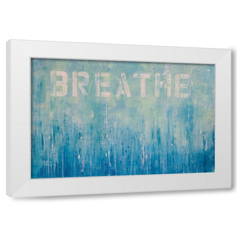 Just Breathe White Modern Wood Framed Art Print by Ashley, Erin
