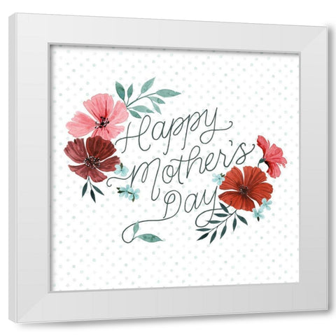 Polka Dot Mothers Day I White Modern Wood Framed Art Print by Popp, Grace