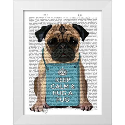 Hug a Pug White Modern Wood Framed Art Print by Fab Funky