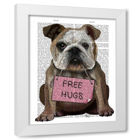 Bulldog Free Hugs White Modern Wood Framed Art Print by Fab Funky