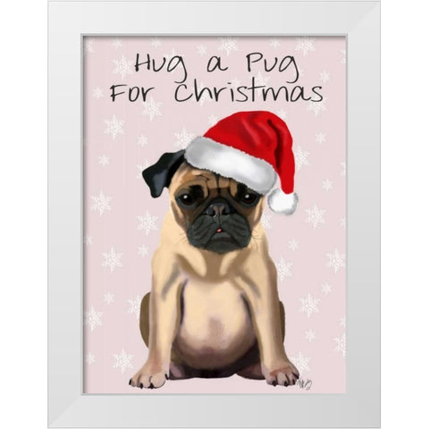 Hug a Pug White Modern Wood Framed Art Print by Fab Funky