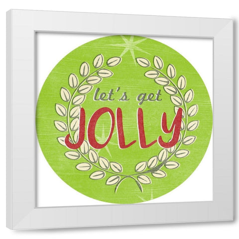 Lets Get Jolly Collection C White Modern Wood Framed Art Print by Vess, June Erica