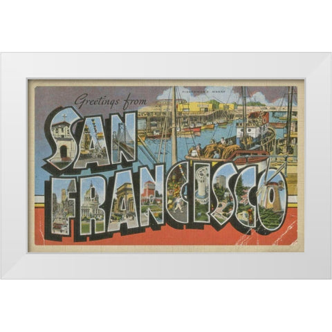 Greetings from San Francisco White Modern Wood Framed Art Print by Unknown