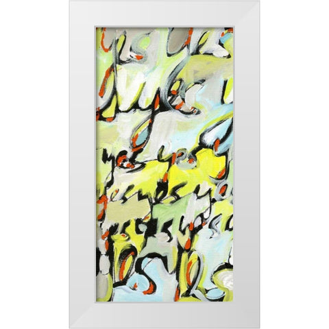 Yes, Yes, Yes I White Modern Wood Framed Art Print by Fuchs, Jodi