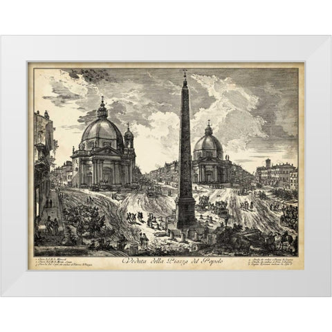 Veduta della Piazza del Popolo White Modern Wood Framed Art Print by Piranesi