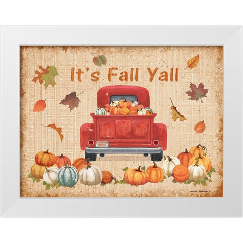 Its Fall Yall White Modern Wood Framed Art Print by Phillips, Anita