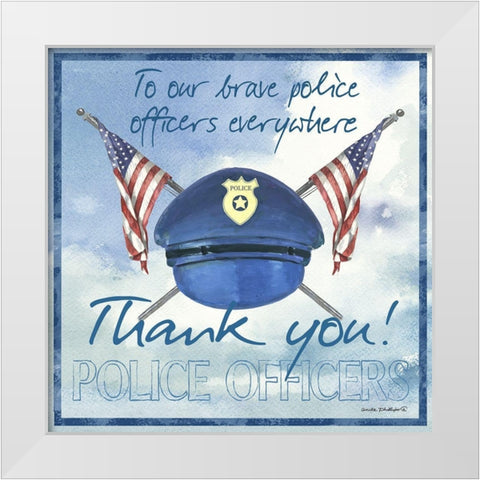 Thank You Police Officers Sq. White Modern Wood Framed Art Print by Phillips, Anita