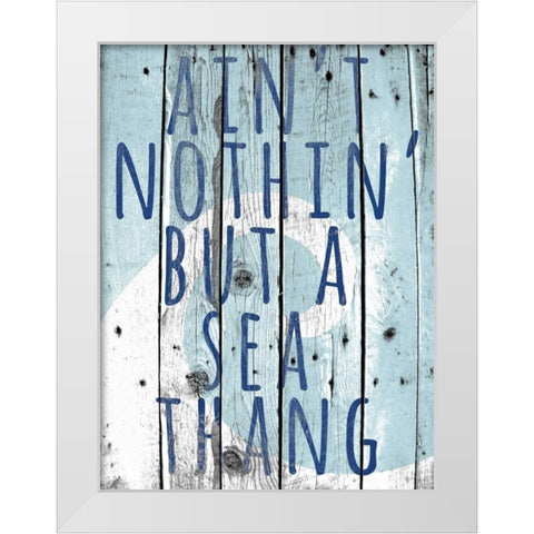 Sea Thang White Modern Wood Framed Art Print by Hutchins, Ashley