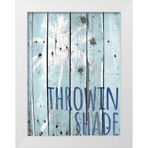 Throwin Shade White Modern Wood Framed Art Print by Hutchins, Ashley