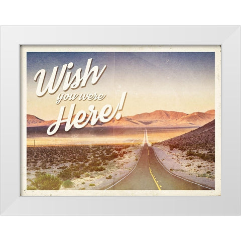 Wish You Were Here White Modern Wood Framed Art Print by Hutchins, Ashley