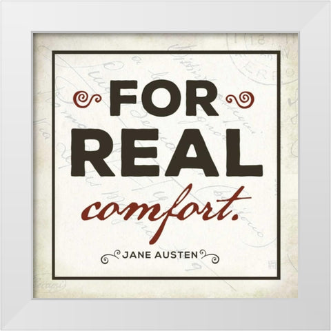 For Real Comfort White Modern Wood Framed Art Print by Perrenoud, Aubree