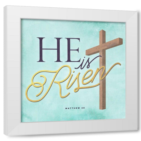 He Is Risen White Modern Wood Framed Art Print by Perrenoud, Aubree