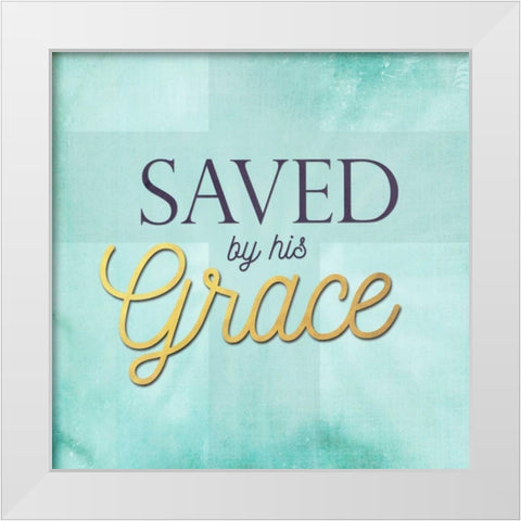 Save by His Grace White Modern Wood Framed Art Print by Perrenoud, Aubree