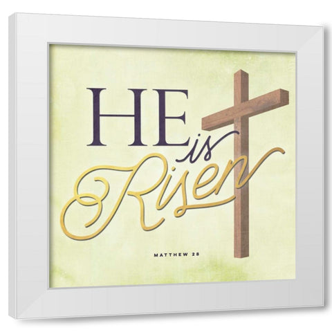 He Is Risen White Modern Wood Framed Art Print by Perrenoud, Aubree