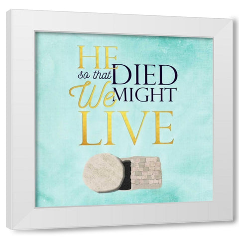 He Died White Modern Wood Framed Art Print by Perrenoud, Aubree