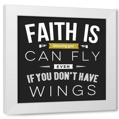 Faith Is White Modern Wood Framed Art Print by Perrenoud, Aubree