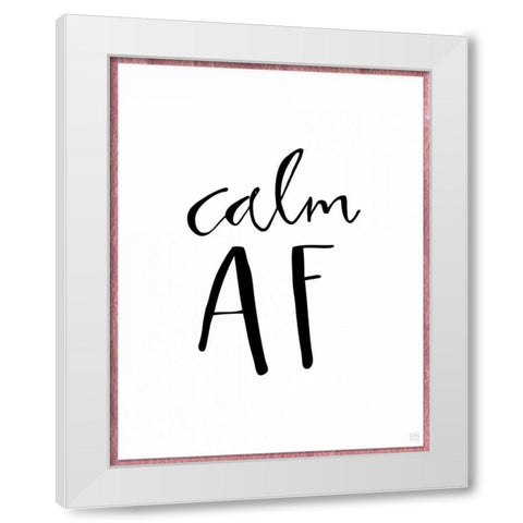 Calm AF White Modern Wood Framed Art Print by Perrenoud, Aubree