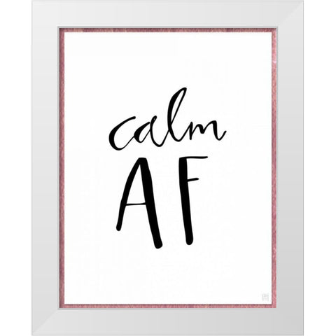 Calm AF White Modern Wood Framed Art Print by Perrenoud, Aubree