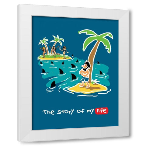 My Life White Modern Wood Framed Art Print by Baldwin, Jim