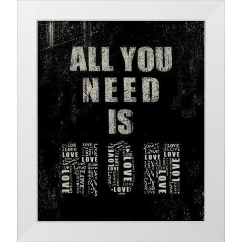 All You Need is Mom White Modern Wood Framed Art Print by Baldwin, Jim