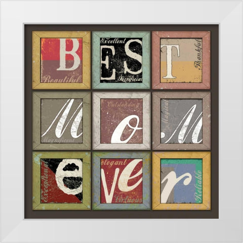 Best Mom Ever White Modern Wood Framed Art Print by Baldwin, Jim