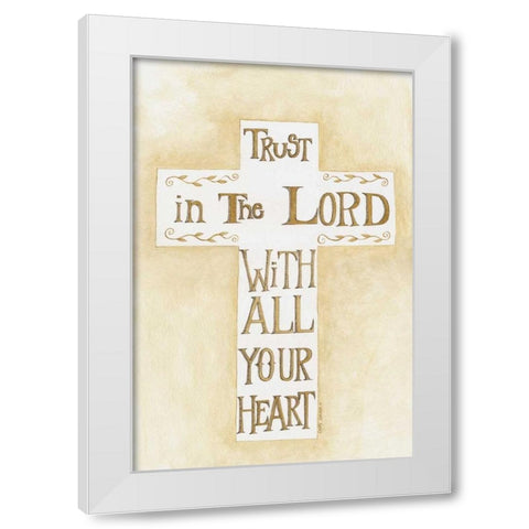 Trust in the Lord Creme White Modern Wood Framed Art Print by Shamp, Cindy
