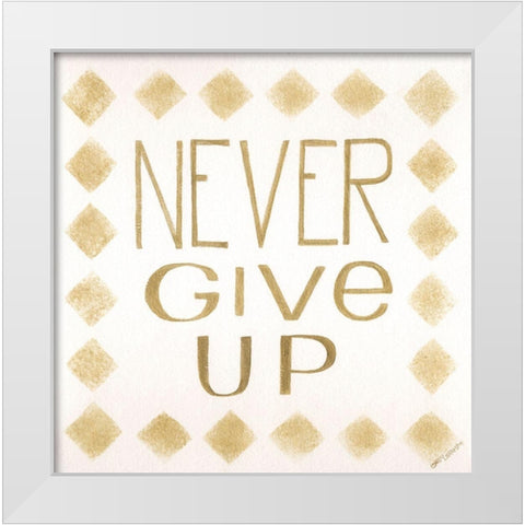 Never Give Up White Modern Wood Framed Art Print by Shamp, Cindy