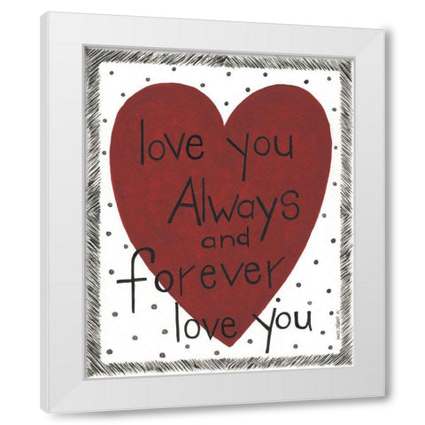 Always and Forever White Modern Wood Framed Art Print by Shamp, Cindy