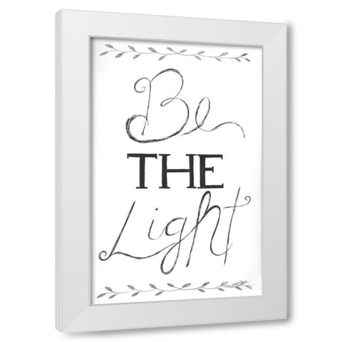 Be the Light White Modern Wood Framed Art Print by Shamp, Cindy