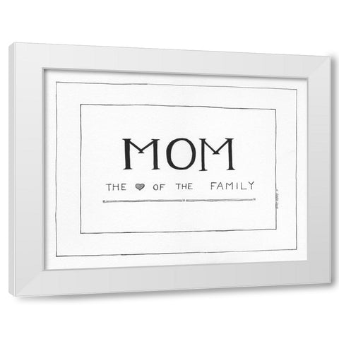 Mom White Modern Wood Framed Art Print by Shamp, Cindy