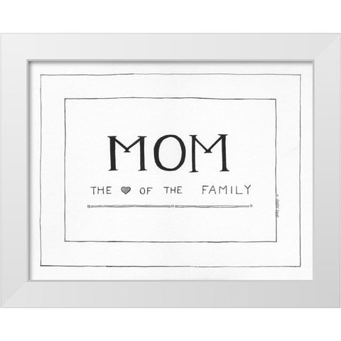 Mom White Modern Wood Framed Art Print by Shamp, Cindy