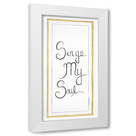 Sings My Soul White Modern Wood Framed Art Print by Shamp, Cindy