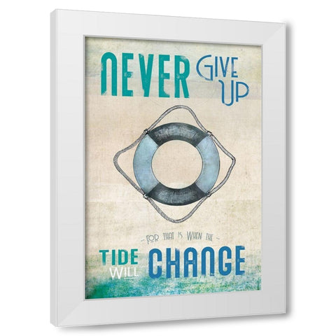 Never Give Up White Modern Wood Framed Art Print by JMB Designs