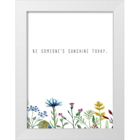 Be Someones Sunshine White Modern Wood Framed Art Print by JMB Designs