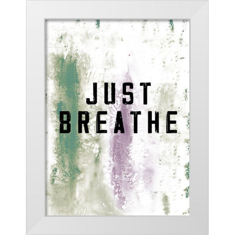 Just Breathe White Modern Wood Framed Art Print by JMB Designs