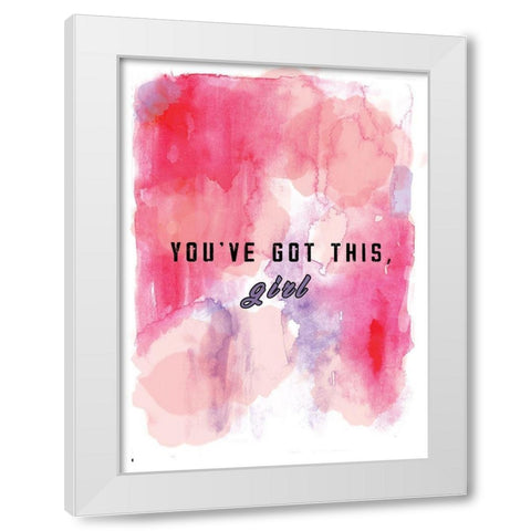 Youve Got This White Modern Wood Framed Art Print by JMB Designs