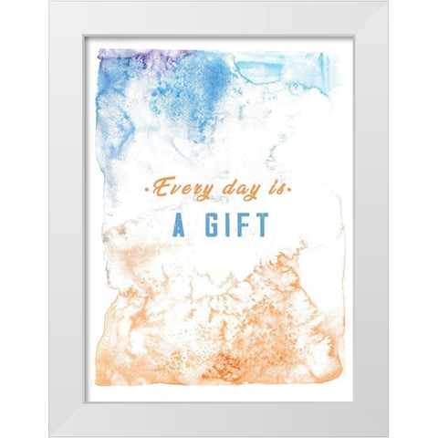 Every Day is a Gift White Modern Wood Framed Art Print by JMB Designs