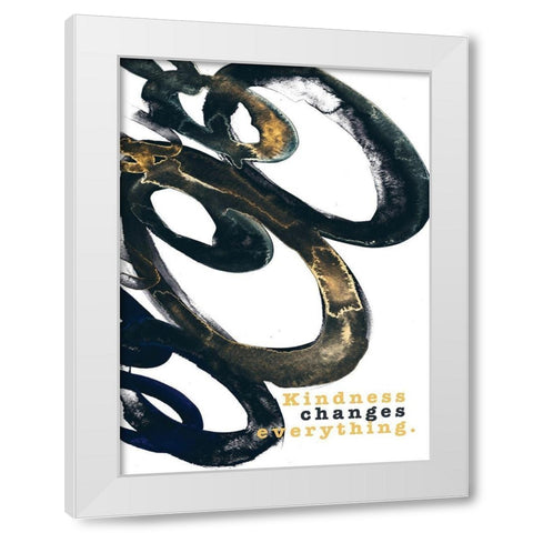 Kindness Changes Everything White Modern Wood Framed Art Print by JMB Designs