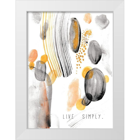 Live Simply White Modern Wood Framed Art Print by JMB Designs
